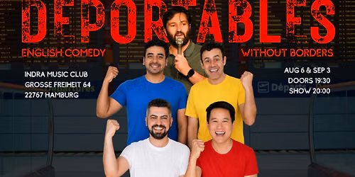 The Deportables - English Stand up Comedy Extravaganza