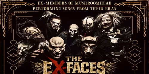 EX-FACES Featuring 7 members of Mushroomhead performing songs from their eras at Piere's