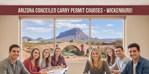 $20 Multi-state recognized Concealed Carry Permit Coming to wickenburg! (Special weekend pricing)