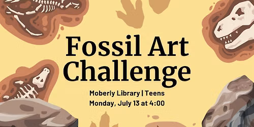 Moberly Teen Time: Fossil Art Challenge
