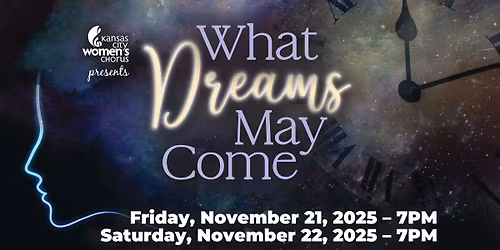 KC Women's Chorus presents What Dreams May Come