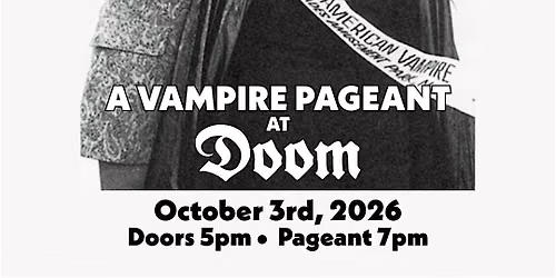 Miss American Vampire of Philadelphia Pageant - GENERAL ADMISSION