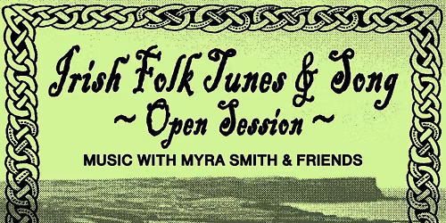 Traditional Irish Folk Tunes & Songs - OPEN SESSION