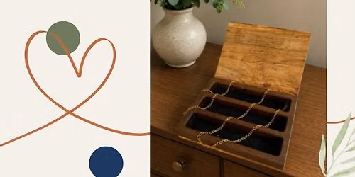 Jewelry Box Class -- 2 Dates to Pick From