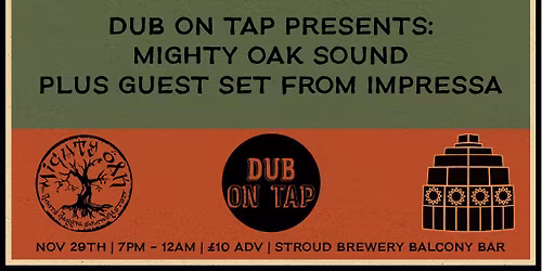 Dub On Tap Presents: Mighty Oak Sound Ft Impressa