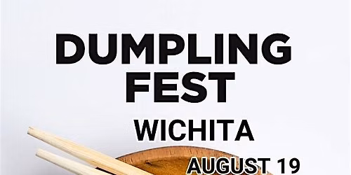 Dumpling Fest Wichita