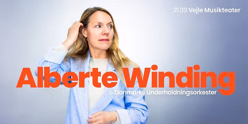 Alberte Winding & Danmarks Underholdningsorkester