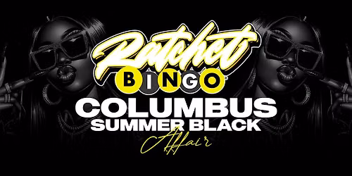 Ratchet Bingo | Columbus Summer Black Affair