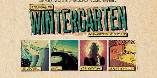 WINTERGARTEN: Les 10 ans de la Plaque! avec TRAMHAUS \/\/ CHEST \/\/ KEPLA SELECTER