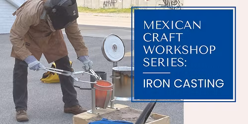 Intro to Metal Casting Workshop 