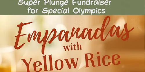 Special Olympics Fundraiser Dinner - Empanadas with Yellow Rice