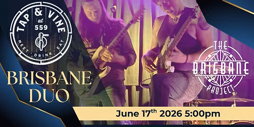 Brisbane Duo - Tap & Vine @ 559