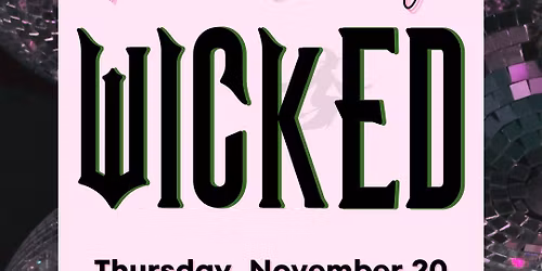 \u2728 Wickedly EmpowHERed Movie Night \u2728