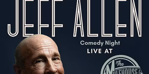 Jeff Allen \u2022 Comedy Night at The Mulehouse