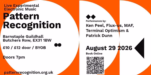 Pattern Recognition presents: Ken Peel, Flux-us, Terminal Optimism & MAF