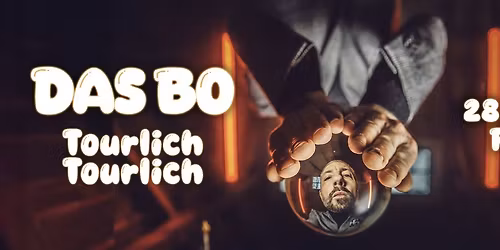 Das Bo: Tourlich, Tourlich 2026: 25 Jahre Releasejubil\u00e4um - Posthof Linz