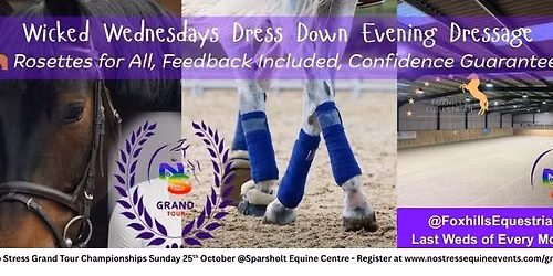 \tNo Stress Wicked Wednesdays Dress Down Evening Dressage at Foxhills Equestrian