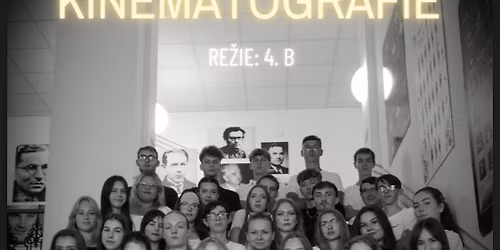 \ud83c\udfac Maturitn\u00ed ples 4. B \u2013 Vrchol kinematografie \ud83c\udfac
