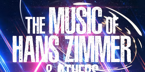 The Music of HANS ZIMMER & Others \u2013 A CELEBRATION OF FILM MUSIC