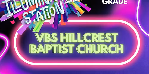 Hillcrest Baptist VBS- Shining a Light on Jesus 