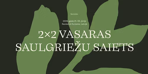 2x2 Vasaras Saulgrie\u017eu saiets 2026