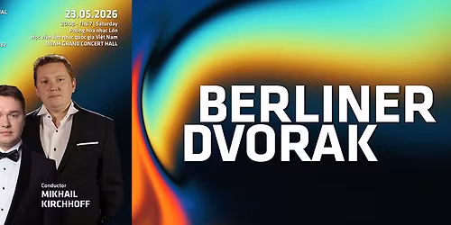 H\u00f2a nh\u1ea1c \u0111\u1eb7c tr\u01b0\u1edbc s\u1ed1 182- Subscription Concert Vol 182: Berliner Dvorak