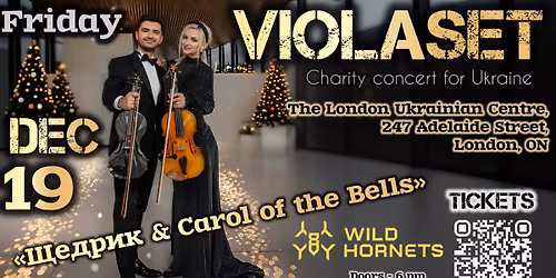 DEC 19 - LONDON - Christmas Charity concert - \u201c\u0429\u0435\u0434\u0440\u0438\u043a & Carol of the Bells\u201d