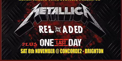 Metallica Reloaded + One Last Day