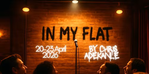 Flash Fringe Festival 2026 - Double Bill - In My Flat\/Discussions with Zoe