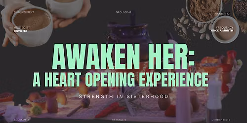 Awaken Her: A Heart Opening Experience