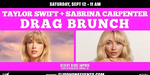 Taylor Swift + Sabrina Carpenter Drag Brunch - Phoenix