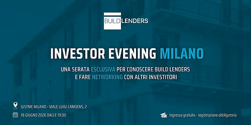 Investor Evening Milano | Build Lenders