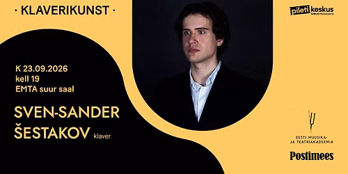 Klaverikunst. Sven-Sander \u0160estakov (klaver)