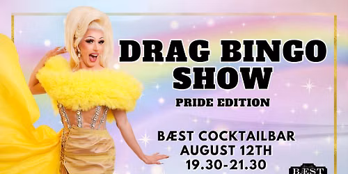 Drag Bingo Show at B\u00e6st Cocktailbar 12\/8