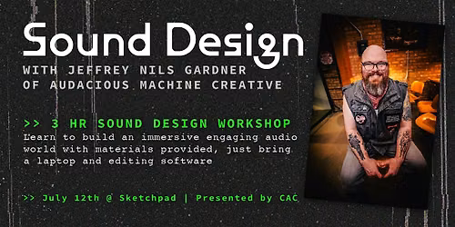 Sound Design: Workshop with Jeffrey Nils Gardner
