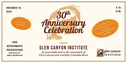 Glen Canyon Institute's 30th Anniversary Celebration