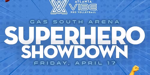 Superhero Showdown | Atlanta Vibe Pro Volleyball