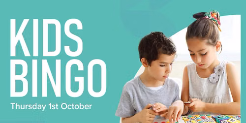 Kids Bingo - Thursday 1st October