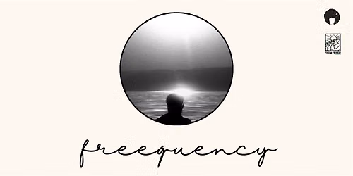 FREEQUENCY SOUND MEDITATION @ FEEDOM FREEDOM GROWERS