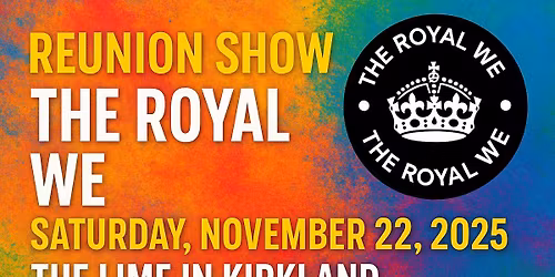 The Royal We Reunion @ The Lime