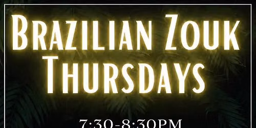 Brazilian Zouk Thursdays @ Elements