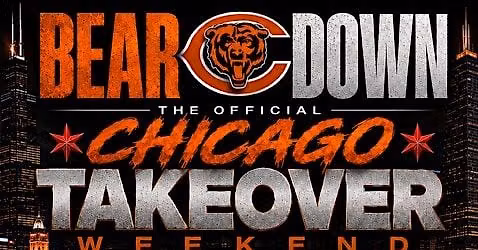 (BEAR DOWN) THE OFFICIAL CHICAGO TAKEOVER WKND