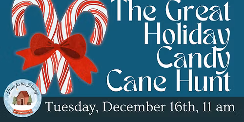 The Great Holiday Candy Cane Hunt