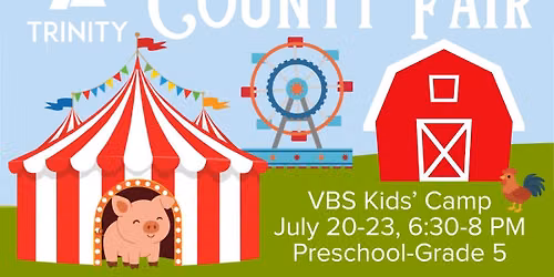 Trinity County Fair VBS