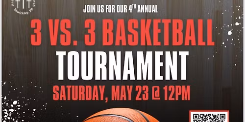4th Annual 3 vs 3 Basketball Tournament 