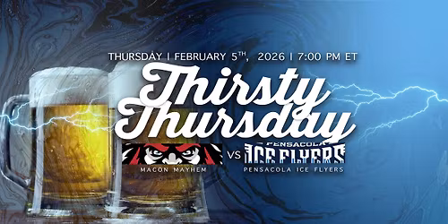 Thirsty Thursday - Mayhem vs. Ice Flyers