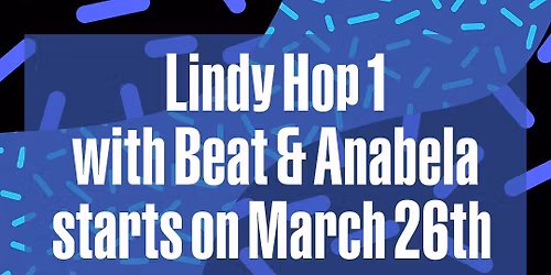Lindy Hop 1 - Beginners' course with Beat & Anabela