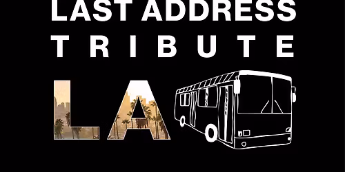 Last Address Tribute: Los Angeles