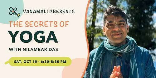 The Secrets of Yoga with Nilambar Das