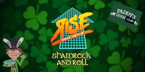 RISE: Shamrock and Roll